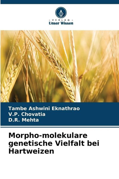 Morpho-Molekulare Genetische Vielfalt Bei Hartweizen Eknathrao (U. A.) Buch 2025-image