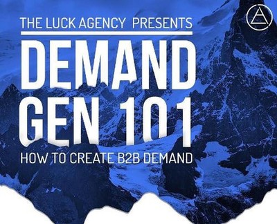 Demand Generation Marketing 101: How to Create B2B Demand by Ian J. Luck (Englis
