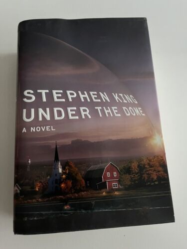 Stephen King Under The Dome 1st Printing First Edition Scribner Hardcover 2009