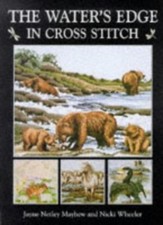 The Water's Edge in Cross Stitch,Jayne Netley Mayhew, Nicki Wheeler