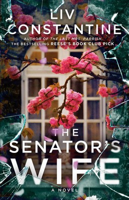 The Senator's Wife | Liv Constantine | Taschenbuch | Einband - flex.(Paperback)