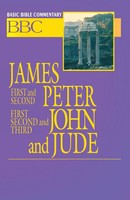 Basic Bible Commentary James, First And Second Peter, First, Second And Third...