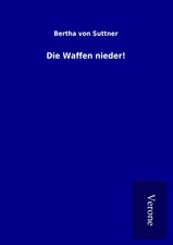 Bertha Von Suttner | Die Waffen nieder! | Tas...