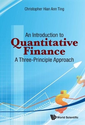 Introduction To Quantitative Finance, An: A Three-principle A... - 9789814704304
