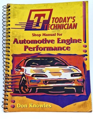 Shop Manual for Automotive Engine Performance from the Todays Technician series