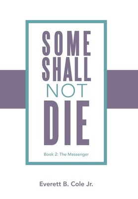 Everett B Cole Some Shall Not Die (Gebundene Ausgabe)