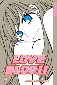 Love Blog!! 03 von Fujiwara, Akira | Buch | Zustand gut