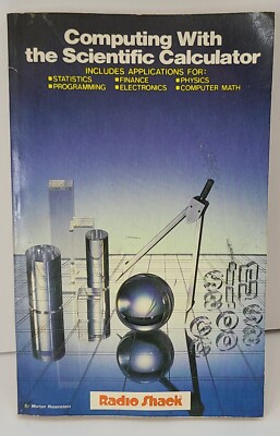 Computing with the Scientific Calculator, Morton Rosenstein, Radio Shack
