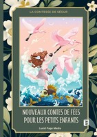 Nouveaux Contes De FéEs Pour Les Petits Enfants La Comtesse De SéGur
