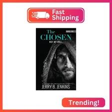 The Chosen: Not My Will...