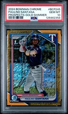 2024 BOWMAN CHROME PROSPECTS GOLD SHIMMER #BCP245 PAULINO SANTANA 26/50 PSA 10