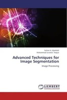 Sultan H. Aljahdali (U. A.) | Advanced Techniques For Image Segmentation | Buch