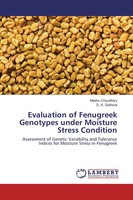 Evaluation Of Fenugreek Genotypes Under Moisture Stress Condition Taschenbuch