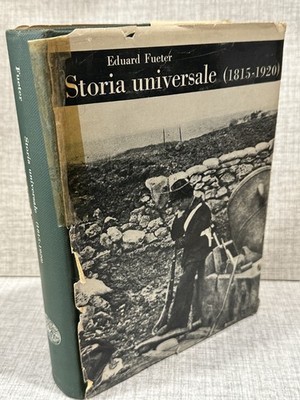 Storia Universale (1815 - 1920) Eduard Fueter ed Einaudi
