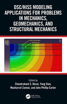DSC/HISS Modeling Applications for Problems in Mechanics, Geomechanics, and Stru