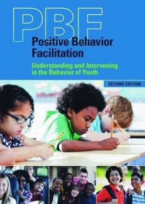 Positive Behavior Facilitation (PBF): Understanding and Intervening in th - GOOD