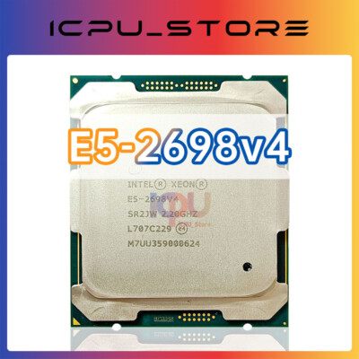 Intel Xeon E5-2698 v4 SR2JW 2.2GHz 20Cores 135W LGA2011-3 CPU Processor