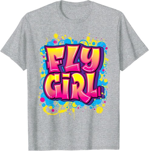 Fly Girl Hip Hop 80s 90s Dance B-Girl Urban Graffiti Style T-Shirt Hoodie - Picture 9 of 17