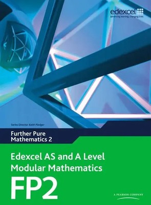 Edexcel AS and A Level Modular Mathematics Further Pure Mathematics 2 FP2 | Buch