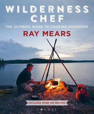 Wilderness Chef by Ray Mears - 9781844865826