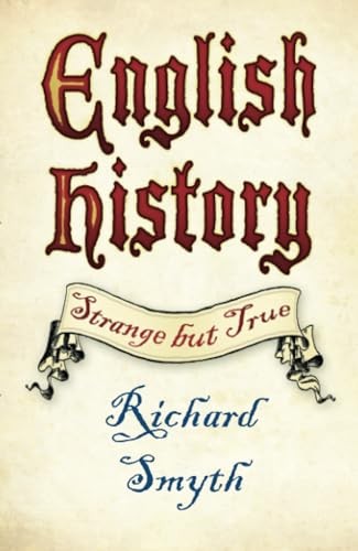 English History: Strange but True,Smyth