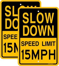 Slow Down Speed Limit 15 MPH Sign17 x12 InchesReflective Aluminum 2 Pack