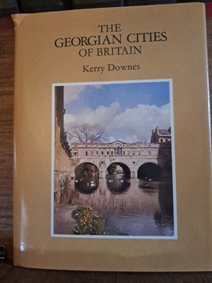The Georgian Cities of Britain, Downes, Kerry, HB Free Shipping