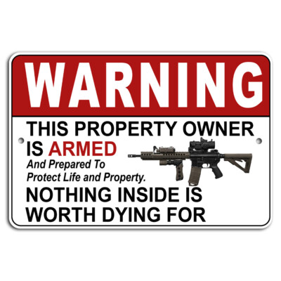 #ad WARNING Property Owner Armed and Prepared to Protect M4 Sign $14.05