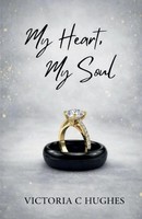 Victoria C. Hughes | My Heart, My Soul | Taschenbuch | Englisch (2026)