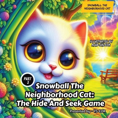 Snowball The Neighborhood Cat The Hide and Seek Game YS EOR Paper