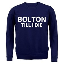 Bolton Till I Die - Kids Hoodie / Sweater - Football Team Love Fan Gift Funny