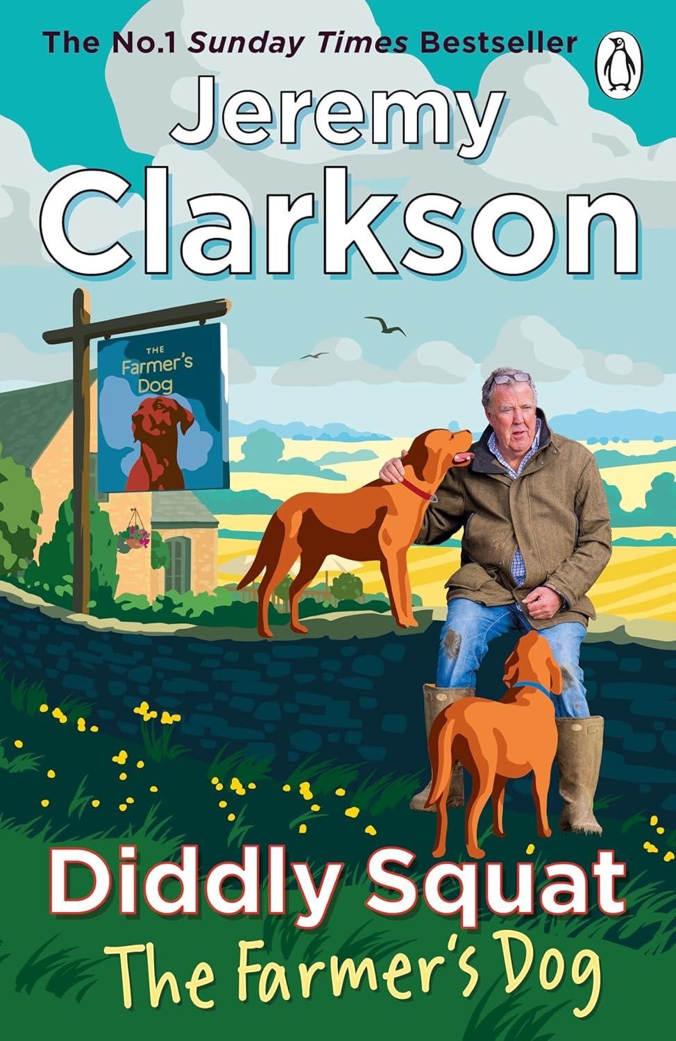 Diddly Squat: The Farmer's Dog by Jeremy Clarkson Paperback