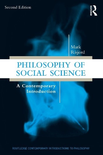 Philosophy of Social Science by Mark Risjord - 9781032075860