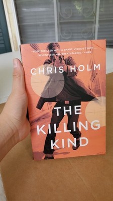 The Killing Kind By Chris Holm Mulholland Books 2026 Trade Paperback