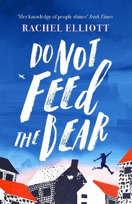 Rachel Elliott Do Not Feed the Bear (Paperback) (UK IMPORT)