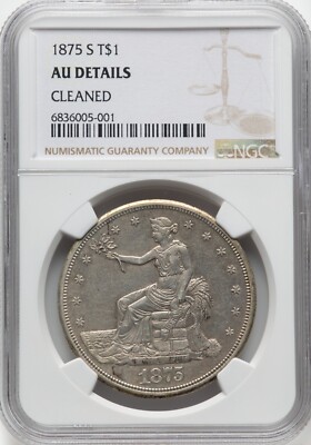 1875 S Trade Dollar - NGC AU Details - CHOICE APPEARANCE! | eBay