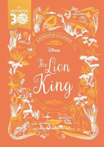 Lily Murray The Lion King (Disney Animated Classics) (Copertina rigida)
