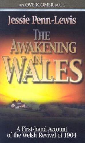 Awakening in Wales by Jessie Penn-Lewis (1993, Mass Market)