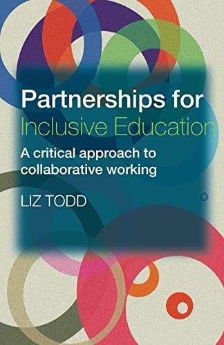 Partnerships for Inclusive Education: A Critical Approach to Col