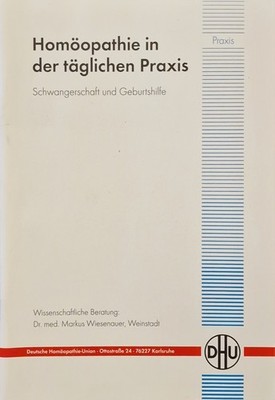 Homöopathie in der äglichen Praxis - Schwangerschaft -Dr. med Markus