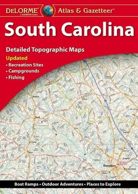 Delorme Atlas & Gazetteer South Carolina 6e by Delorme Map Book