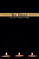 Felicia Renae Rabb | So Deep | Taschenbuch | Englisch (2007) | Authorhouse