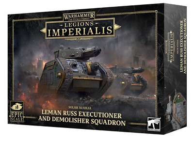 LEGIONS IMPERIALIS LEMAN RUSS EXECUTIONER & DEMOLISHER SQUADRON 03-64 NEW
