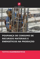 Tutiyo Egamberdiyeva | PoupanÇA DE Consumo DE Recursos Materiais E...