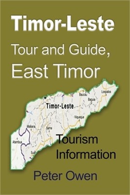Timor-Leste Tour and Guide, East Timor: Tourism Information (Paperback or Softba