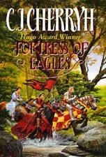 Fortress of Eagles - Hardcover By Cherryh, C. J. - GOOD