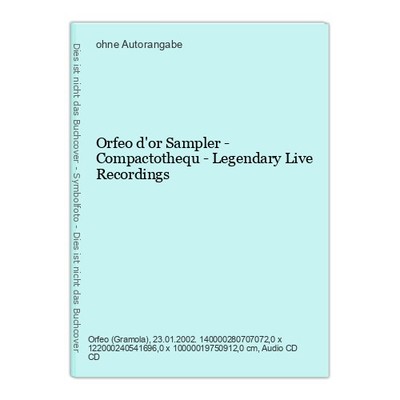 Orfeo d'or Sampler - Compactothequ - Legendary Live Recordings