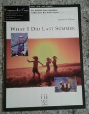 What I Did Last Summer Collection For Solo Piano Kevin R Olson Intermediate