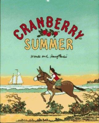 Cranberry Summer by Wende Devlin;  Harry Devlin