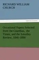Richard William Church | Occasional Papers Selected From The Guardian, The...